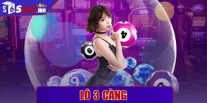 Lô 3 càng - Bật mí cách chơi 3 càng hiệu quả, ăn thưởng lớn