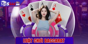 Luật chơi baccarat